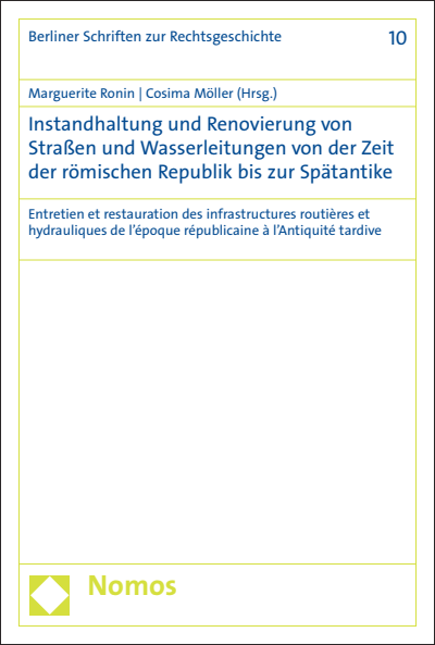 Cover of book: Instandhaltung und Renovierung von Straßen und Wasserleitungen von der Zeit der römischen Republik bis zur Spätantike