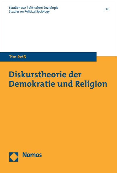 Cover of book: Diskurstheorie der Demokratie und Religion