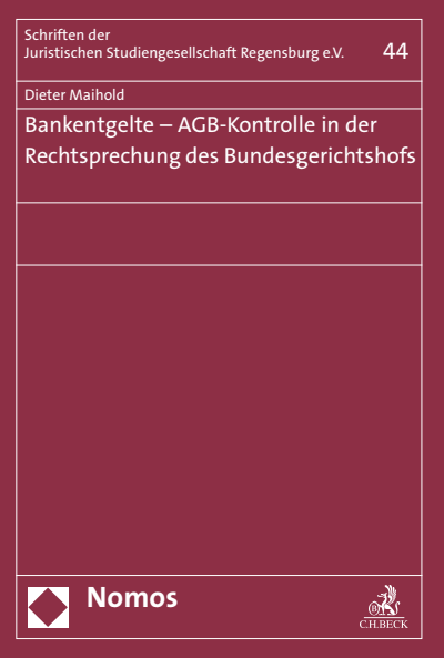 Cover des Buchs: Bankentgelte - AGB-Kontrolle in der Rechtsprechung des Bundesgerichtshofs