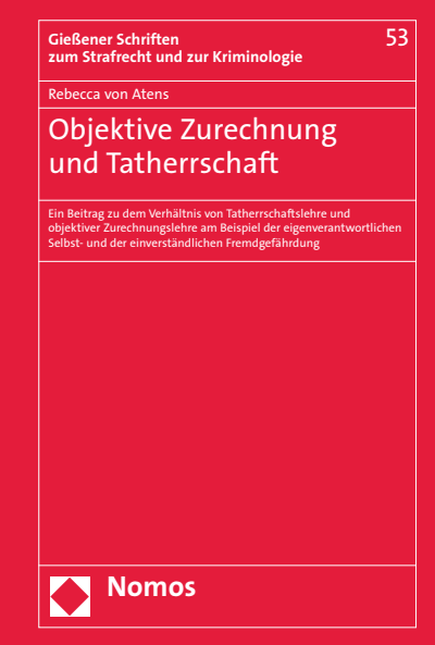 Cover des Buchs: Objektive Zurechnung und Tatherrschaft