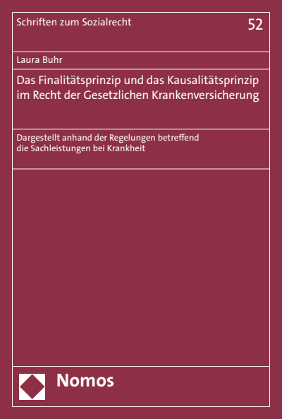 Cover des Buchs: Das Finalitätsprinzip und das Kausalitätsprinzip im Recht der Gesetzlichen Krankenversicherung