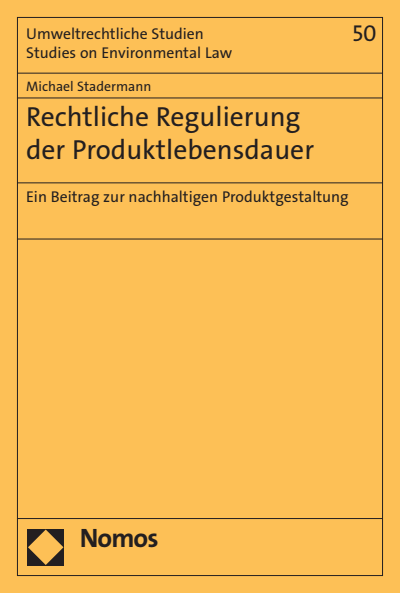 Cover des Buchs: Rechtliche Regulierung der Produktlebensdauer