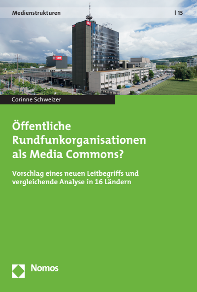 Cover of book: Öffentliche Rundfunkorganisationen als Media Commons?