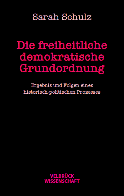 Cover of book: Die freiheitliche demokratische Grundordnung