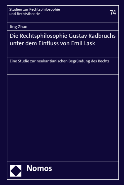 Cover des Buchs: Die Rechtsphilosophie Gustav Radbruchs unter dem Einfluss von Emil Lask