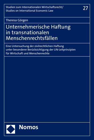 Cover of book: Unternehmerische Haftung in transnationalen Menschenrechtsfällen