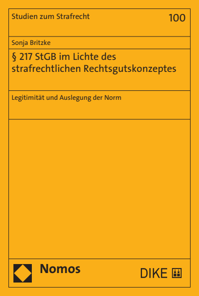 Cover des Buchs: § 217 StGB im Lichte des strafrechtlichen Rechtsgutskonzeptes