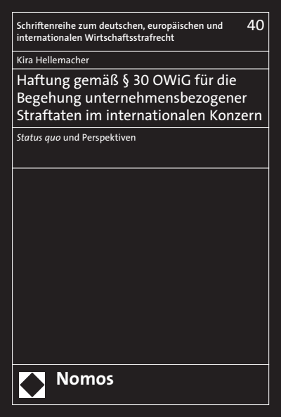Cover des Buchs: Haftung gemäß § 30 OWiG für die Begehung unternehmensbezogener Straftaten im internationalen Konzern