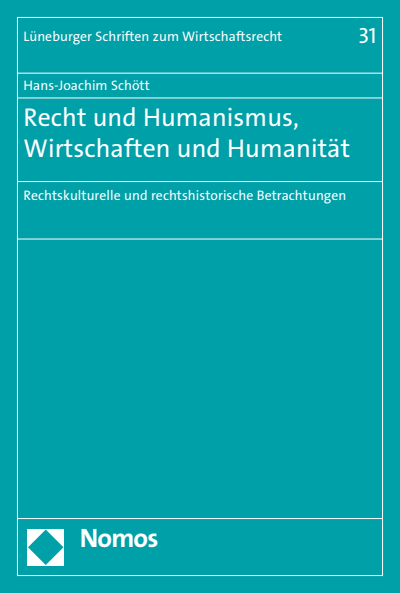 Cover des Buchs: Recht und Humanismus, Wirtschaften und Humanität