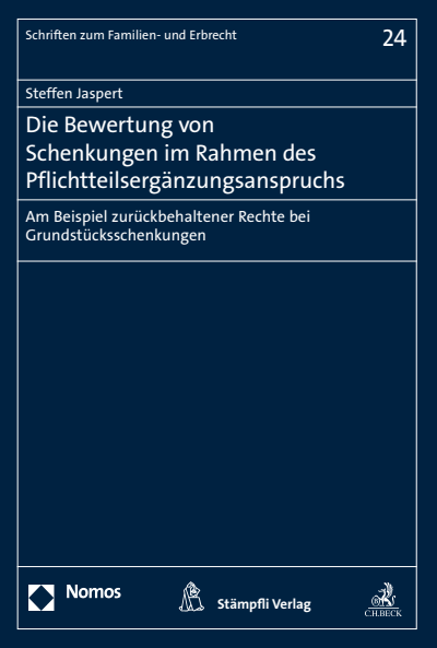 Cover des Buchs: Die Bewertung von Schenkungen im Rahmen des Pflichtteilsergänzungsanspruchs