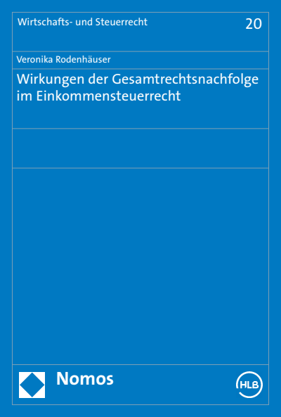 Cover des Buchs: Wirkungen der Gesamtrechtsnachfolge im Einkommensteuerrecht