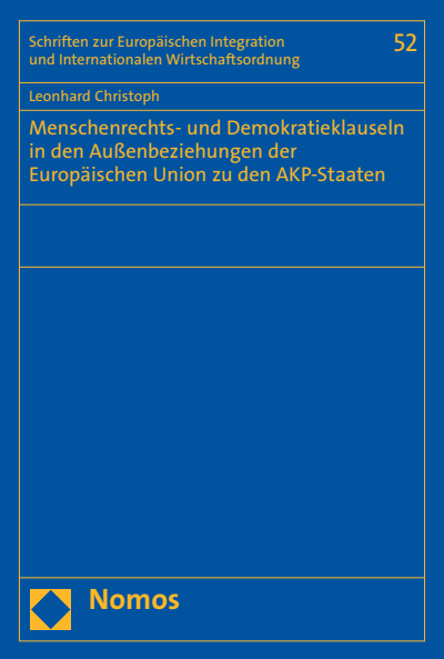 Cover des Buchs: Menschenrechts- und Demokratieklauseln in den Außenbeziehungen der Europäischen Union zu den AKP-Staaten