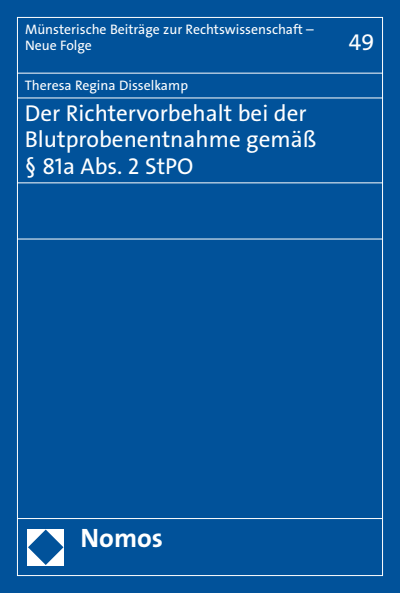 Cover of book: Der Richtervorbehalt bei der Blutprobenentnahme gemäß § 81a Abs. 2 StPO
