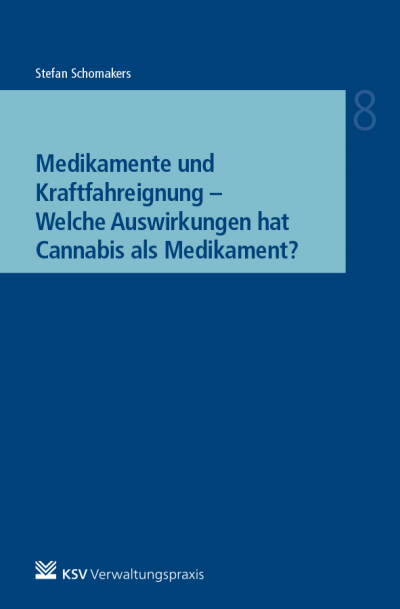 Cover of book: Medikamente und Kraftfahreignung - Welche Auswirkungen hat Cannabis als Medikament?