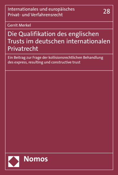 Cover des Buchs: Die Qualifikation des englischen Trusts im deutschen internationalen Privatrecht