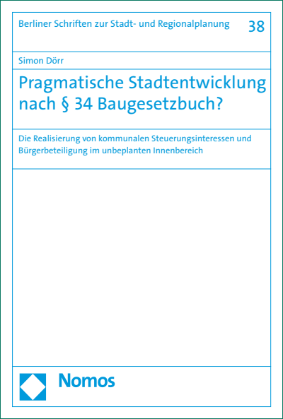 Cover of book: Pragmatische Stadtentwicklung nach § 34 Baugesetzbuch?