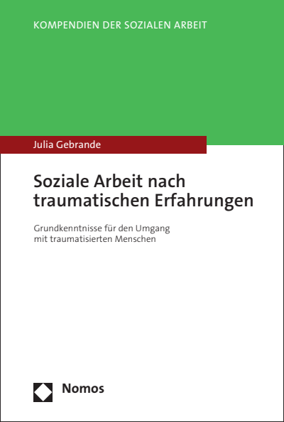 Cover of book: Soziale Arbeit nach traumatischen Erfahrungen