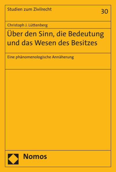 Cover of book: Über den Sinn, die Bedeutung und das Wesen des Besitzes