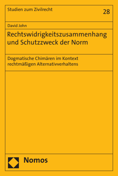 Cover of book: Rechtswidrigkeitszusammenhang und Schutzzweck der Norm