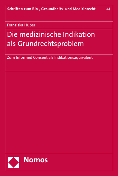 Cover des Buchs: Die medizinische Indikation als Grundrechtsproblem