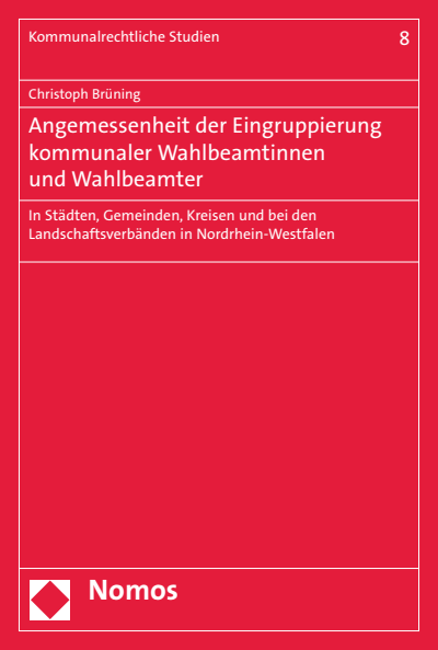 Cover of book: Angemessenheit der Eingruppierung kommunaler Wahlbeamtinnen und Wahlbeamter