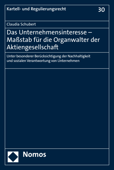 Cover of book: Das Unternehmensinteresse - Maßstab für die Organwalter der Aktiengesellschaft