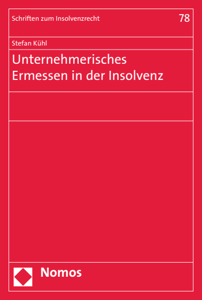 Cover des Buchs: Unternehmerisches Ermessen in der Insolvenz