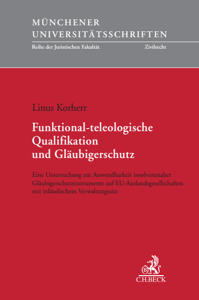 Cover des Buchs: Funktional-teleologische Qualifikation und Gläubigerschutz