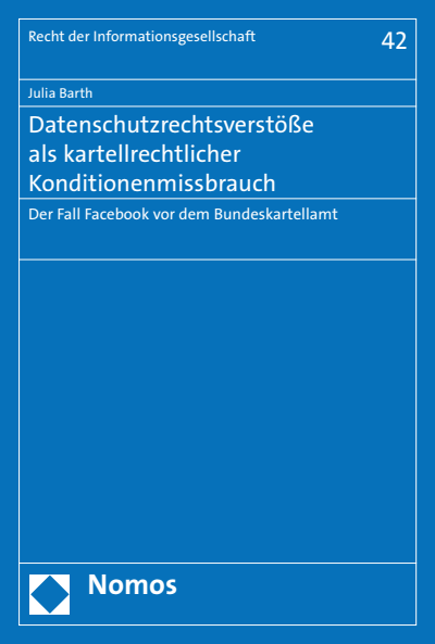 Cover of book: Datenschutzrechtsverstöße als kartellrechtlicher Konditionenmissbrauch