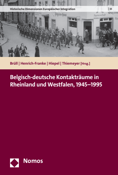 Cover of book: Belgisch-deutsche Kontakträume in Rheinland und Westfalen, 1945-1995