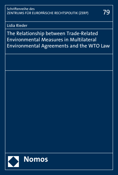 Cover of book: The Relationship between Trade-Related Environmental Measures in Multilateral Environmental Agreements and the WTO Law