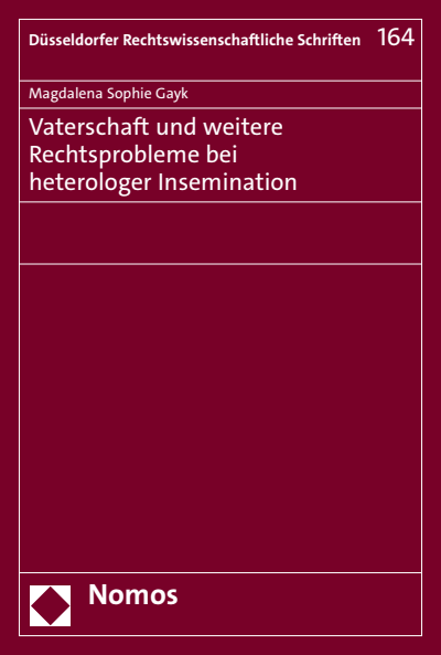 Cover of book: Vaterschaft und weitere Rechtsprobleme bei heterologer Insemination