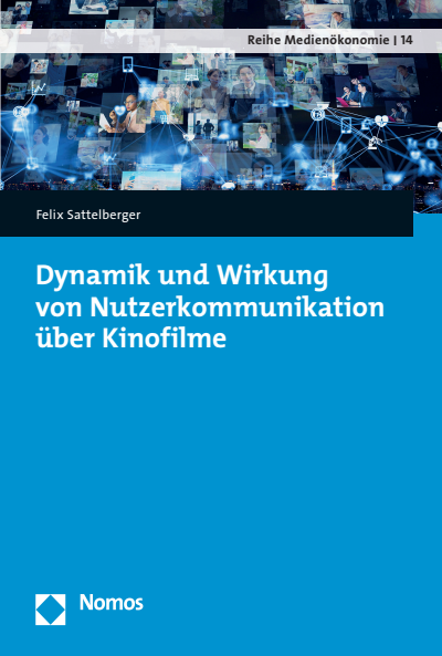 Cover of book: Dynamik und Wirkung von Nutzerkommunikation über Kinofilme