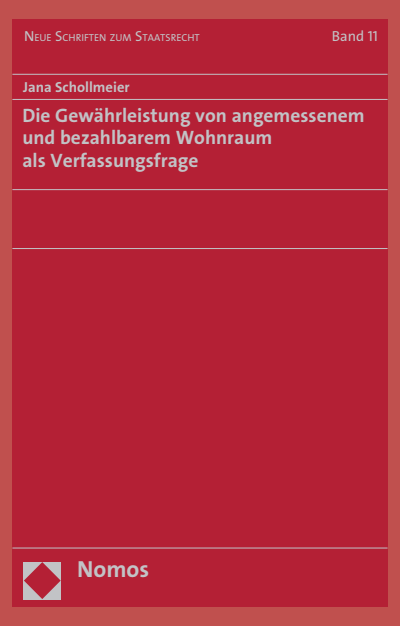 Cover of book: Die Gewährleistung von angemessenem und bezahlbarem Wohnraum als Verfassungsfrage