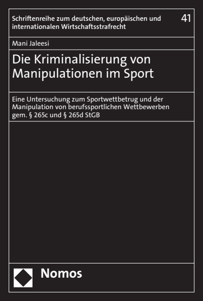 Cover des Buchs: Die Kriminalisierung von Manipulationen im Sport