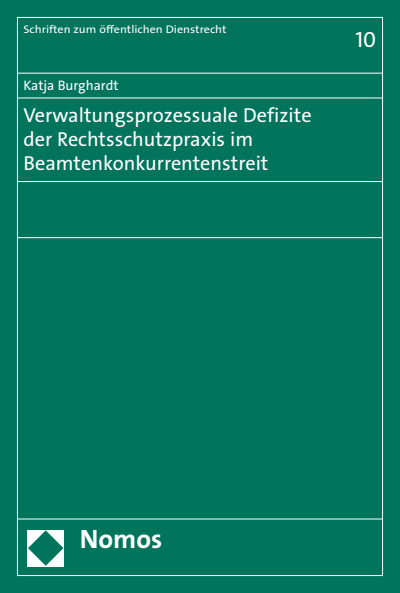 Cover of book: Verwaltungsprozessuale Defizite der Rechtsschutzpraxis im Beamtenkonkurrentenstreit