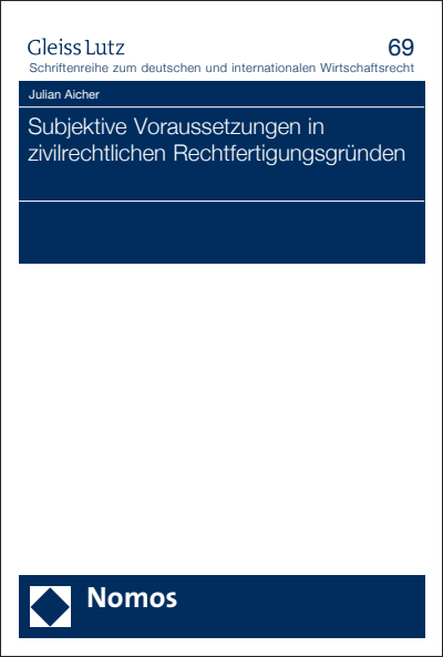 Cover of book: Subjektive Voraussetzungen in zivilrechtlichen Rechtfertigungsgründen