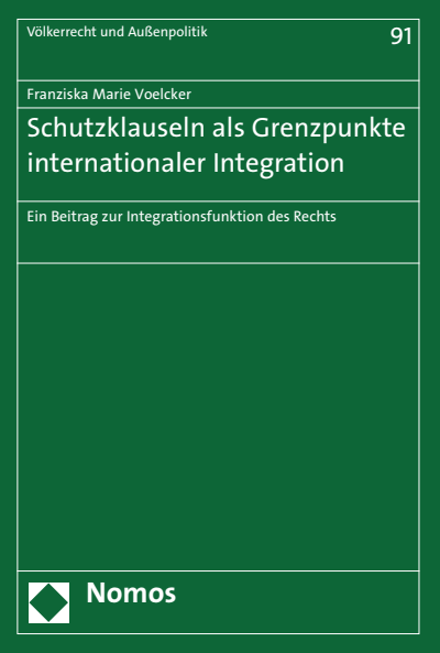 Cover of book: Schutzklauseln als Grenzpunkte internationaler Integration