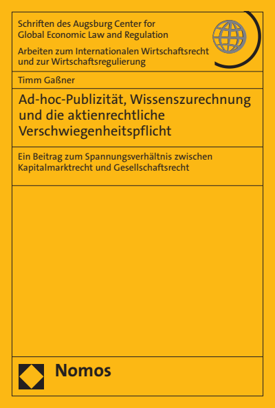 Cover of book: Ad-hoc-Publizität, Wissenszurechnung und die aktienrechtliche Verschwiegenheitspflicht