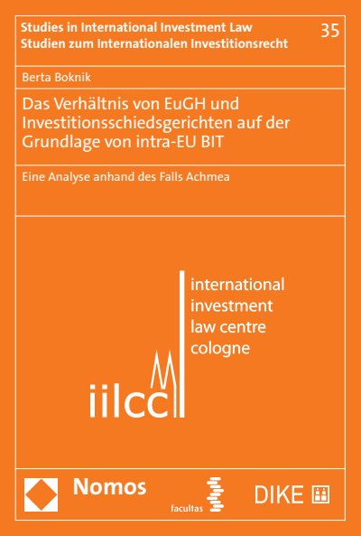 Cover des Buchs: Das Verhältnis von EuGH und Investitionsschiedsgerichten auf der Grundlage von intra-EU BIT