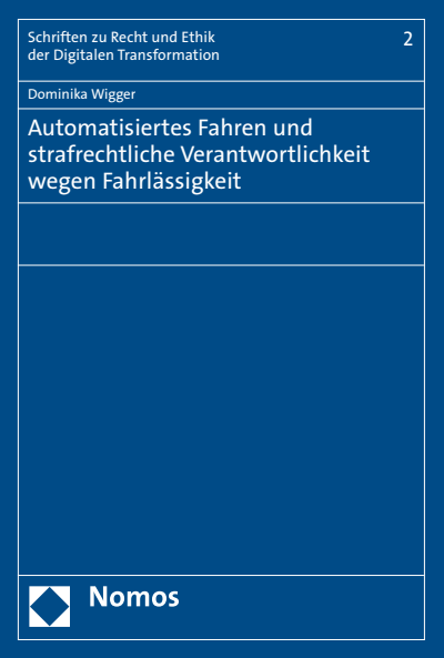 Cover des Buchs: Automatisiertes Fahren und strafrechtliche Verantwortlichkeit wegen Fahrlässigkeit