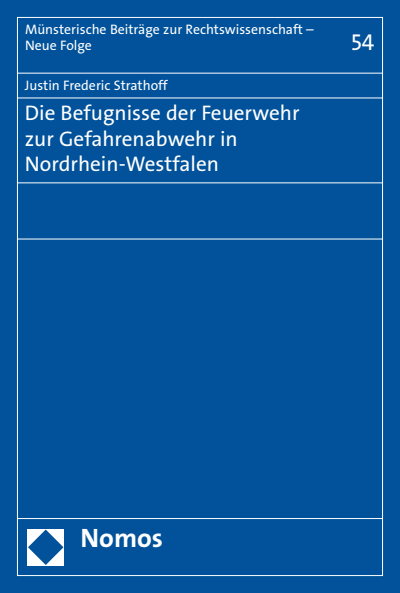 Cover of book: Die Befugnisse der Feuerwehr zur Gefahrenabwehr in Nordrhein-Westfalen