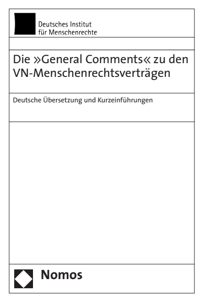 Cover des Buchs: Die »General Comments« zu den VN-Menschenrechtsverträgen