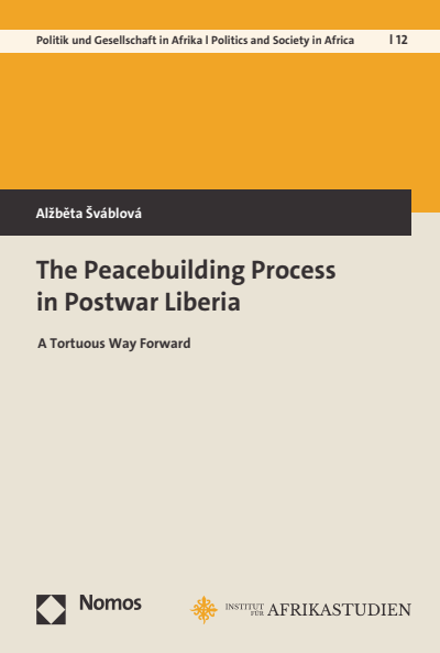 Cover of book: The Peacebuilding Process in Postwar Liberia