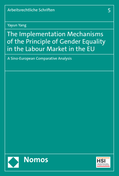 Cover des Buchs: The Implementation Mechanisms of the Principle of Gender Equality in the Labour Market in the EU