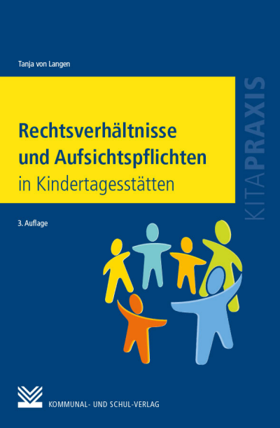 Cover des Buchs: Rechtsverhältnisse und Aufsichtspflichten in Kindertagesstätten