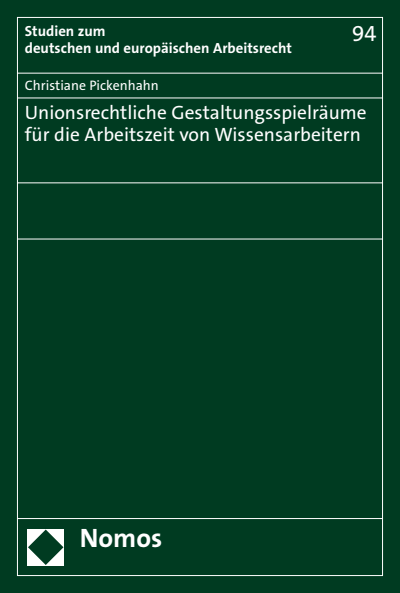 Cover des Buchs: Unionsrechtliche Gestaltungsspielräume für die Arbeitszeit von Wissensarbeitern