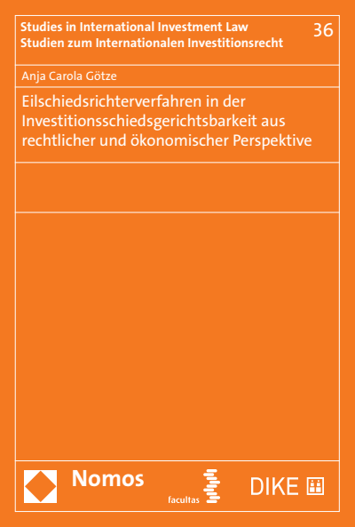 Cover des Buchs: Eilschiedsrichterverfahren in der Investitionsschiedsgerichtsbarkeit aus rechtlicher und ökonomischer Perspektive