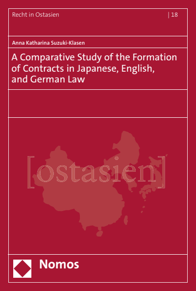 Cover of book: A Comparative Study of the Formation of Contracts in Japanese, English, and German Law