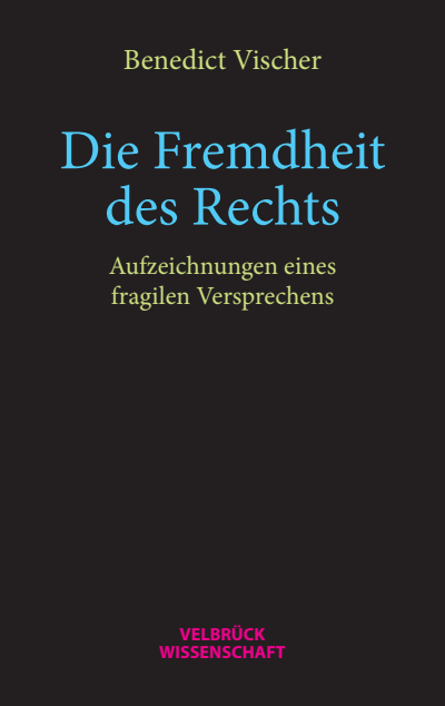 Cover of book: Die Fremdheit des Rechts